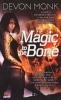 Magic to the Bone (Paperback) - Devon Monk Photo