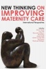 New Thinking on Improving Maternity Care - International Perspectives (Paperback) - Sarah Church Photo