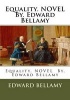 Equality. Novel By.  (Paperback) - Edward Bellamy Photo