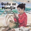 Dudu Se Mandjie (Afrikaans, Paperback) - Dianne Stewart Photo