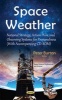 Space Weather - National Strategy, Action Plan, & Observing Systems for Preparedness (Hardcover) - Peter Burton Photo