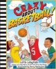 Crazy About Basketball (Paperback) - Loris Lesynski Photo