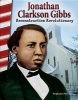 Jonathan Clarkson Gibbs - Reconstruction Revolutionary (Florida) (Paperback) - Stephanie Paris Photo