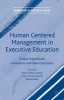 Human Centered Management in Executive Education 2016 - Global Imperatives, Innovation and New Directions (Hardcover) - Maria Teresa Lepeley Photo