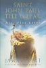 Saint John Paul the Great - His Five Loves (Hardcover) - Jason Evert Photo