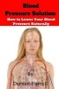 Blood Pressure Solution - How to Lower Blood Pressure Naturally (Paperback) - MR Dermot Farrell Photo