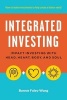 Integrated Investing - Impact Investing with Head, Heart, Body, and Soul (Paperback) - Bonnie Foley Wong Photo