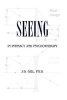 Seeing in Intimacy and Psychotherapy (Paperback) - J D Gill Ph D Photo