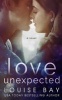 Love Unexpected (Paperback) - Louise Bay Photo