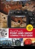 's Point-and-Shoot Compact Field Guide (Paperback) - David Busch Photo