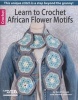 Learn to Crochet African Flower Motifs (Staple bound) - Candi Jensen Photo