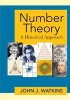 Number Theory - A Historical Approach (Hardcover) - John J Watkins Photo