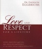 Love and Respect for a Lifetime: Gift Book - Women Absolutely Need Love. Men Absolutely Need Respect. its as Simple and as Complicated as That... (Hardcover) - Emerson Eggerichs Photo