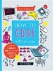 How to Code in 10 Easy Lessons - Learn How to Design and Code Your Very Own Computer Game (Spiral bound) - Sean McManus Photo