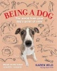 Being a Dog - The World from Your Dog's Point of View (Paperback) - Karen Wild Photo