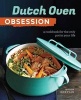 Dutch Oven Obsession - A Cookbook for the Only Pot in Your Life (Paperback) - Robin Donovan Photo