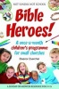 Not Sunday, Not School Bible Heroes! - A Once-a-month Children's Programme for Small Churches (Paperback) - Eleanor Zuercher Photo