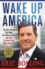 Wake Up America - The Nine Virtues That Made Our Nation Great--And Why We Need Them More Than Ever (Hardcover) - Eric Bolling Photo