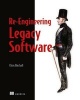 Re-Engineering Legacy Software (Paperback) - Chris Birchall Photo