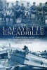 The Lafayette Escadrille - A Photo History of the First American Fighter Squadron (Hardcover) - Steven A Ruffin Photo