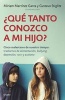 Que Tanto Conozco a Mi Hijo? - Cinco Malestares de Nuestro Tiempo: Trantornos de Alimentacion, Bullying, Depresion, Tdah y Autismo / How Well Do I Know My Child? (Spanish, Paperback) - Graciela Sobral Photo