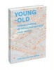 Young and Old - Urban Utopias of the Aging Society (Hardcover) - Deane Simpson Photo