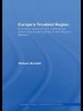 Europe's Troubled Region - Economic Development, Institutional Reform, and Social Welfare in the Western Balkans (Hardcover) - William Bartlett Photo