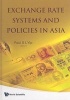 Exchange Rate Systems and Policies in Asia (Hardcover) - Paul S L Yip Photo