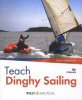 Teach Dinghy Sailing (Paperback) - Gaz Harrison Photo