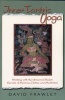 Inner Tantric Yoga - Working with the Universal Shakti: Secrets of Mantras, Deities and Meditation (Paperback) - David Frawley Photo