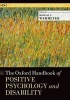 The Oxford Handbook of Positive Psychology and Disability (Paperback) - Michael L Wehmeyer Photo