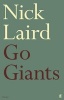 Go Giants (Paperback, Main) - Nick Laird Photo