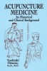 Acupuncture Medicine - Its Historical and Clinical Background (Paperback) - Yoshiaki Omura Photo