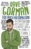 Too Much Information - Or: Can Everyone Just Shut Up for a Moment, Some of Us are Trying to Think (Paperback) - Dave Gorman Photo