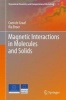 Magnetic Interactions in Molecules and Solids 2015 (Hardcover) - Coen de Graaf Photo