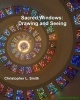 Sacred Windows - Drawing and Seeing (Paperback) - Christopher L Smith Photo