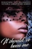 It Should've Been Me (Paperback) - ReShonda Tate Billingsley Photo