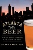 Atlanta Beer - A Heady History of Brewing in the Hub of the South (Paperback) - Ron Smith Photo