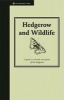 Hedgerow and Wildlife - Guide to Animals and Plants of the Hedgerow (Hardcover) - Jane Eastoe Photo