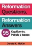 Reformation Questions, Reformation Answers - 95 Key Facts (Paperback) - Donald K McKim Photo