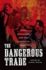 The Dangerous Trade - Spies, Spying and the Making of Europe (Paperback) - Michael J Levin Photo