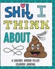 Shit I Think about - A Sweary, Humor-Filled Coloring Journal (Paperback) - H R Wallace Publishing Photo