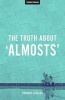 The Truth about 'Almosts' (Paperback) - Thought Catalog Photo