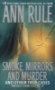 Smoke, Mirrors and Murder - And Other True Cases (Paperback) - Ann Rule Photo