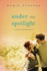 Under the Spotlight (Paperback) - Angie Stanton Photo