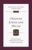 Obadiah, Jonah and Micah - An Introduction and Commentary (Paperback) - David W Baker Photo