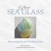 Pures Sea Glass (Hardcover) - Richard La Motte Photo