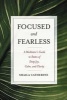 Focused and Fearless - A Meditator's Guide to States of Deep Joy, Calm, and Clarity (Paperback) - Shaila Catherine Photo