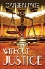 Without Justice (Paperback) - Carsen Taite Photo