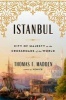 Istanbul - City of Majesty at the Crossroads of the World (Hardcover) - Thomas F Madden Photo